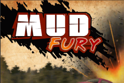 Mud fury